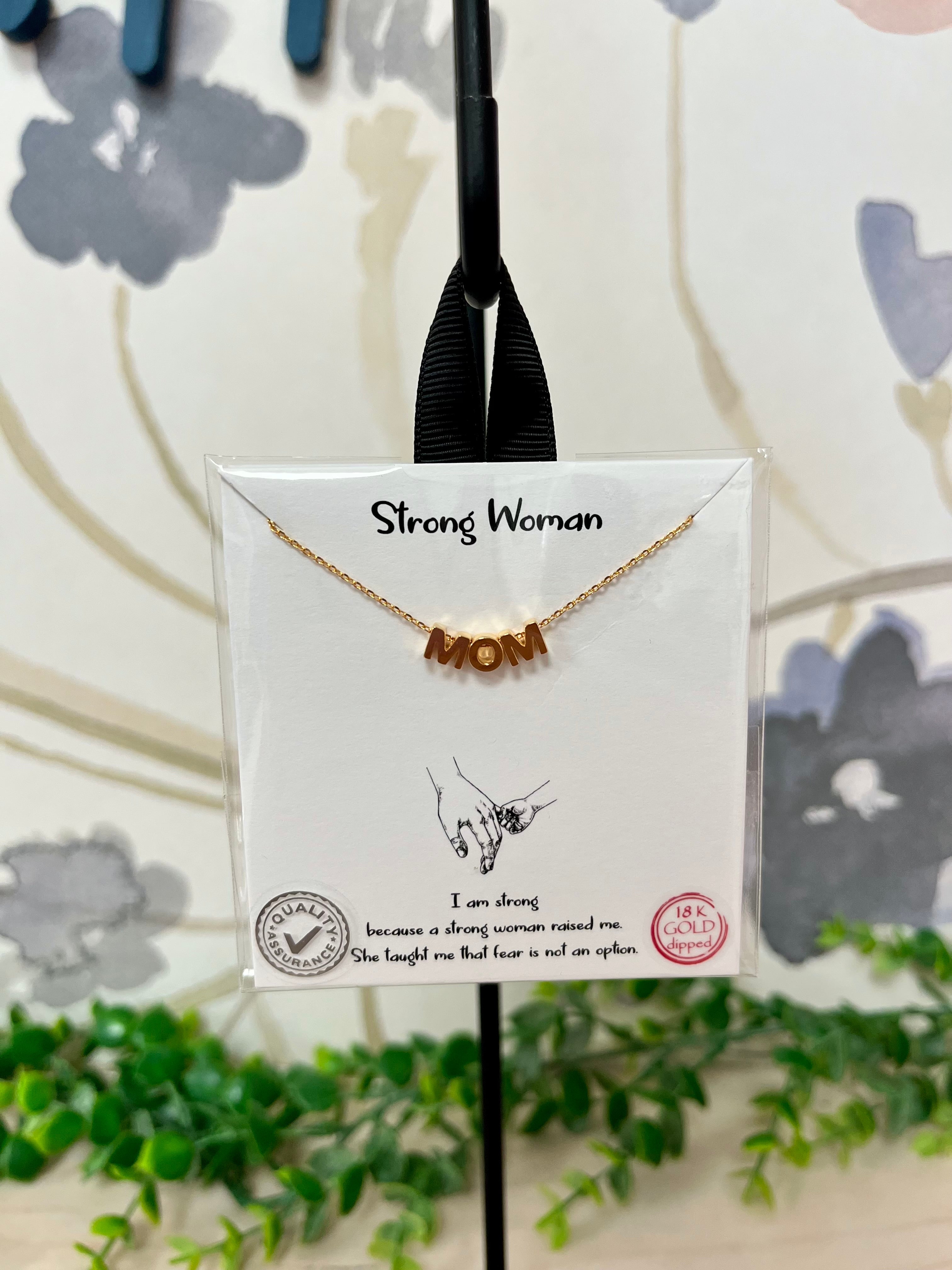 Strong Woman...MOM Necklace